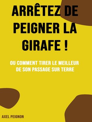 cover image of Arrêtez de peigner la girafe !
